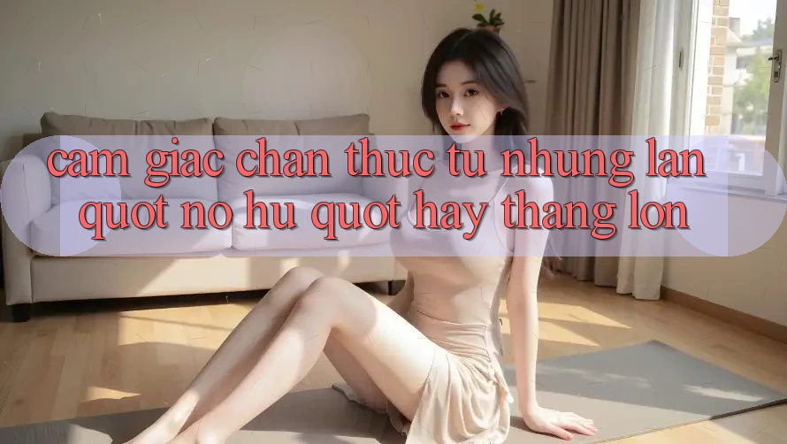 Cảm giác chân thực từ những lần " nổ hũ" hay thắng lớn