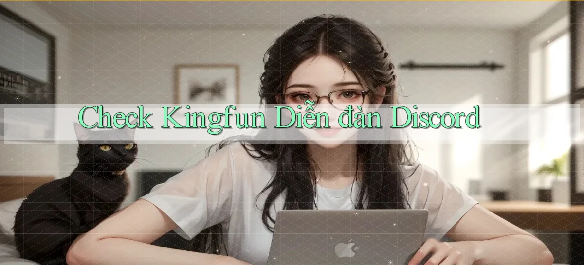 check kingfun diễn đàn discord