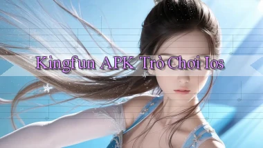 kingfun APK trò chơi ios