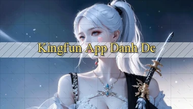kingfun app danh de