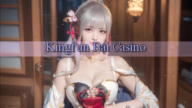 kingfun bài casino