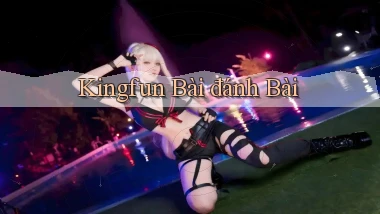 kingfun bài đánh bài