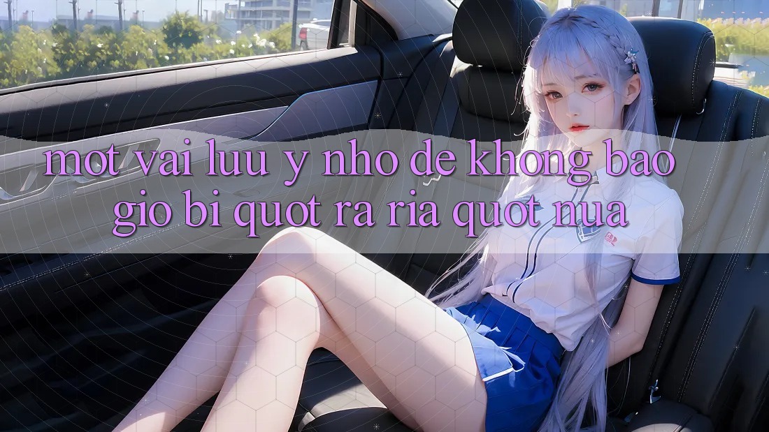 Một vài lưu ý nhỏ để không bao giờ bị " ra rìa" nữa