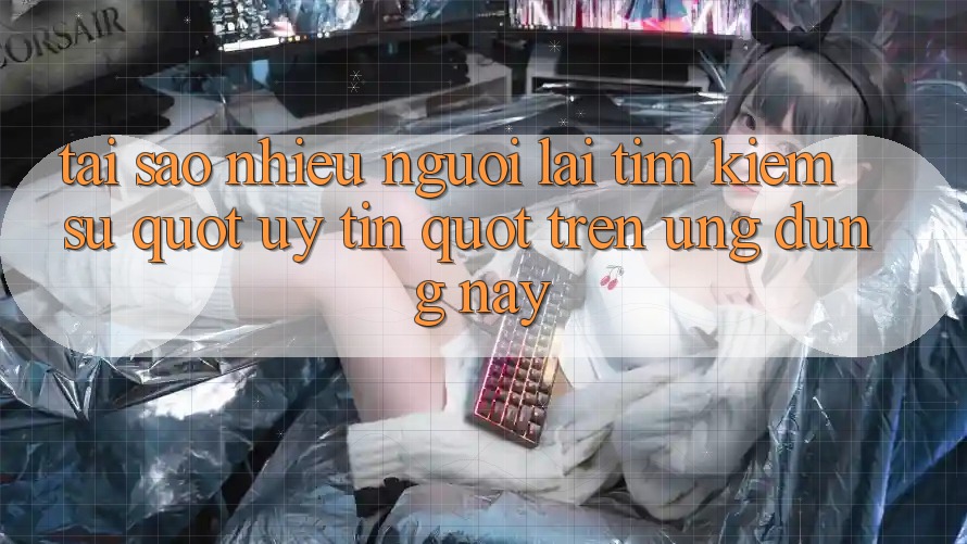 Tại sao nhiều người lại tìm kiếm sự " uy tín" trên ứng dụng này? Tại sao nhiều người lại tìm kiếm sự " uy tín" trên ứng dụng này?